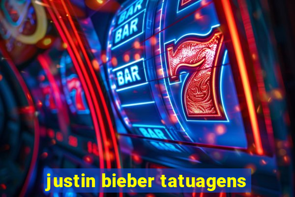 justin bieber tatuagens