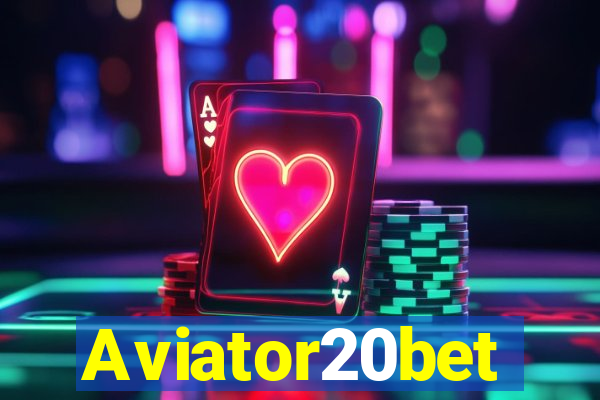 Aviator20bet
