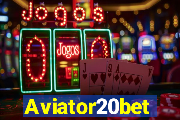 Aviator20bet