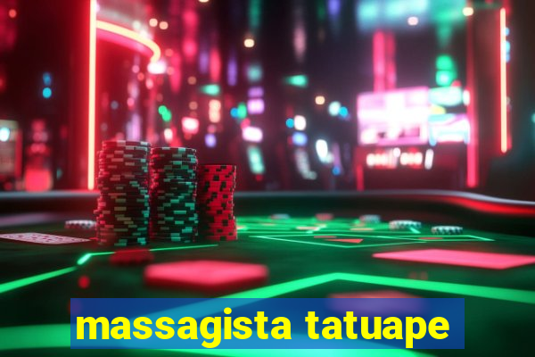massagista tatuape