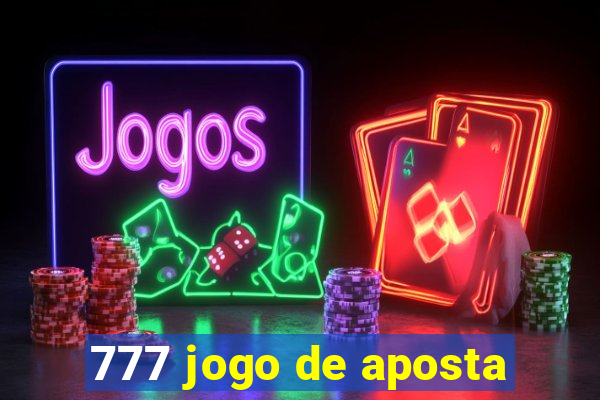 777 jogo de aposta