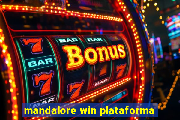 mandalore win plataforma