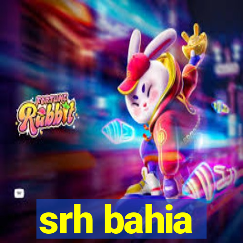 srh bahia