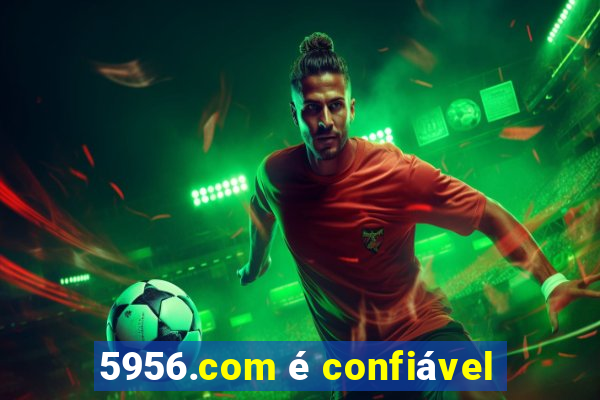 5956.com é confiável