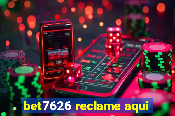 bet7626 reclame aqui