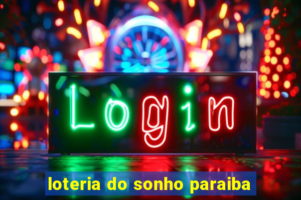 loteria do sonho paraiba