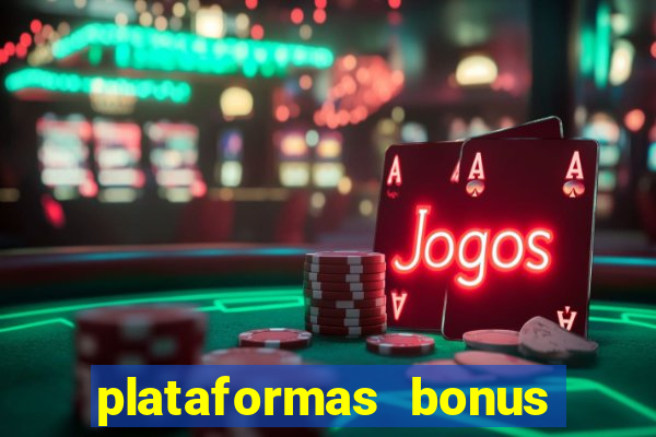 plataformas bonus no cadastro