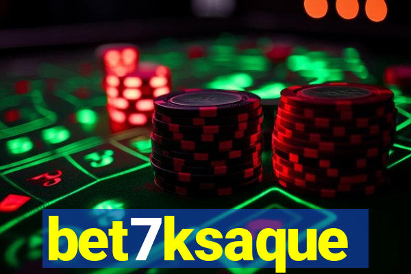 bet7ksaque