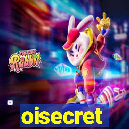 oisecret