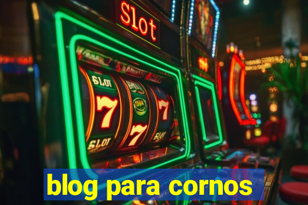 blog para cornos